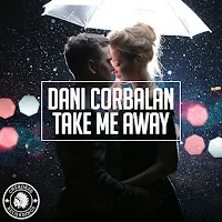 Dani Corbalan — Take Me Away — обложка