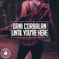 Dani Corbalan — Until You're Here — обложка